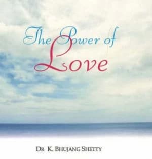 Power of Love by K Bhujang Shetty Paperback