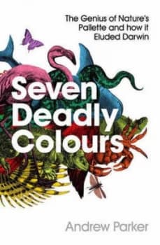 Seven Deadly Colours by Andrew Parker Paperback