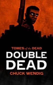Double Dead by Chuck Wendig Paperback