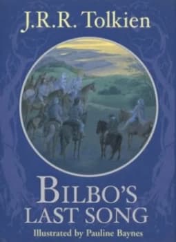 Bilbos Last Song by J R R Tolkien Hardback
