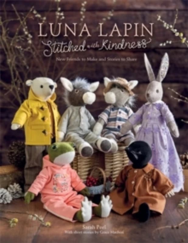 Luna Lapin Stitched with Kindness : New Friends to Make and Stories to Share Paperback / softback