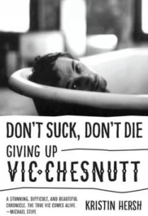 Dont suck dont die by Kristin Hersh