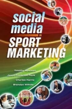 Social Media in Sport Marketing by Timothy Newman Book
