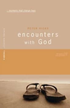 Encounters with God by Peter Hicks and Spring Harvest Book