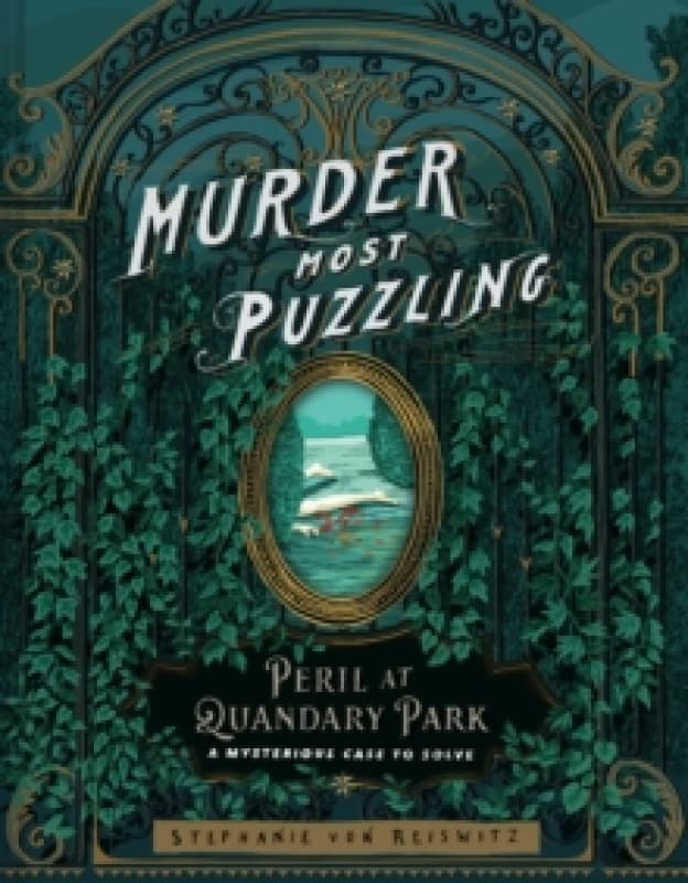 Murder Most Puzzling Peril at Quandary Park : A Mysterious Case to Solve Hardback