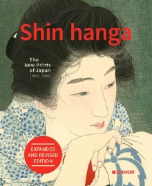 Shin hanga: The New Prints of Japan 1900-1960 Hardback