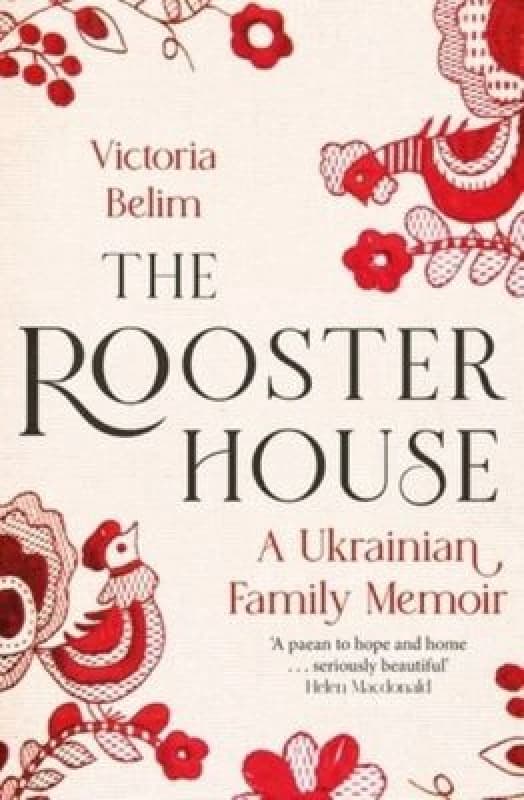 The Rooster House. Hardback. By Victoria Belim Books