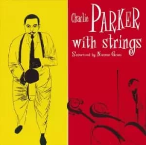 Charlie Parker With Strings by Charlie Parker CD Album