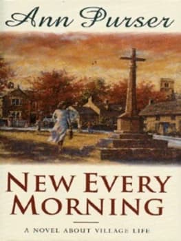 New Every Morning by Ann Purser Hardback