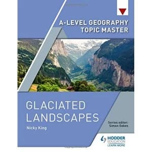 A-level Geography Topic Master: Glaciated Landscapes 2019 Paperback / softback