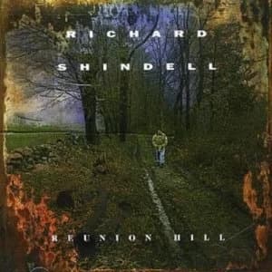 Reunion Hill by Richard Shindell CD Album