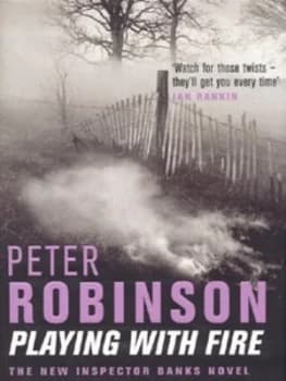 Playing with Fire by Peter Robinson Hardback