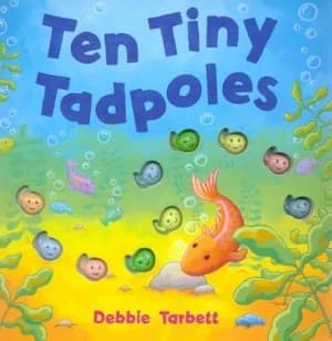 Ten Tiny Tadpoles by Debbie Tarbett Hardback