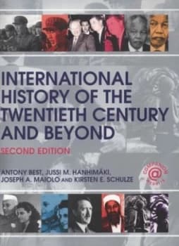 International History of the Twentieth Century and beyond by Antony Best Paperback