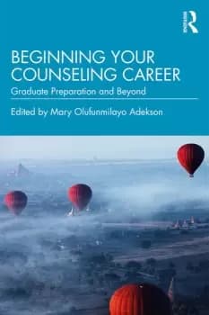 Beginning Your Counseling CareerGraduate Preparation and Beyond