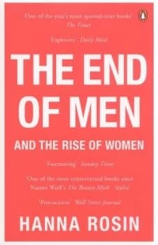 The End of Men and the Rise of Women by Hanna Rosin Paperback