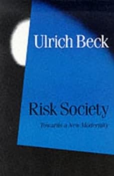 Risk Society by Ulrich Beck Paperback