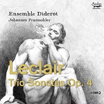 Ensemble Diderot; Johannes Pramsohler - Leclair: Trio Sonatas, Op. 4 CD