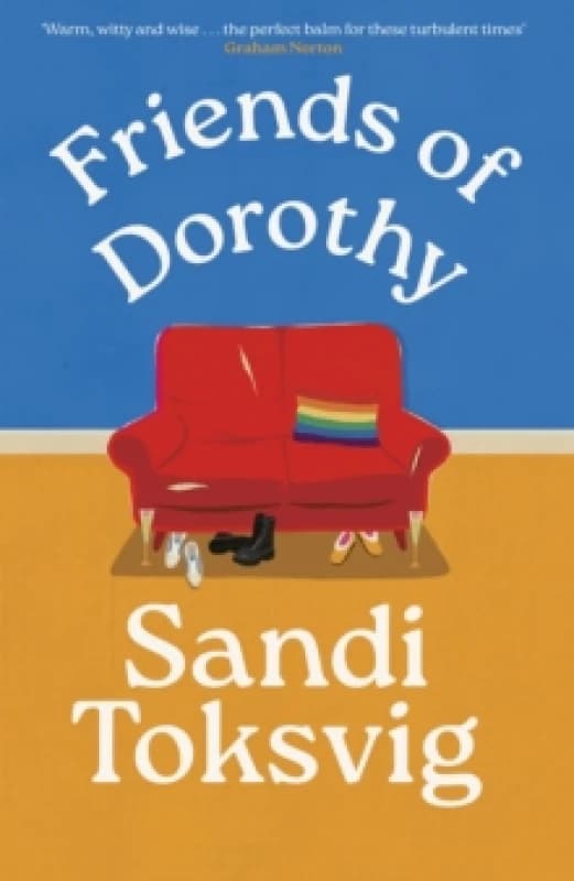 Friends of Dorothy. Hardback. By Sandi Toksvig Books