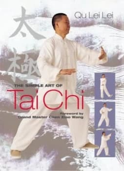 The Simple Art of Tai Chi by Lei Lei Qu Paperback