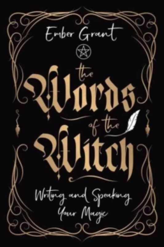 The Words of the Witch. Paperback. By Ember Grant Books