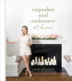 Cupcakes and cashmere at home by Emily Schuman