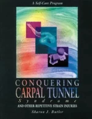 conquering carpal tunnel syndrome and other repetitive strain injuries a se