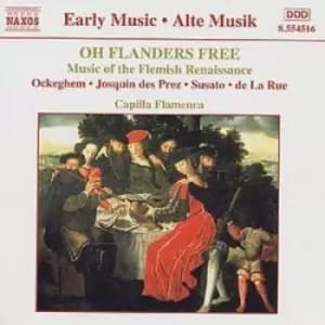 Various Composers - OH FLANDERS FREE: FLEMISH RENAISSANCE MUSIC CD Album - Used