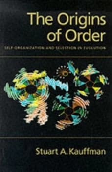 The Origins of Order by Stuart a Kauffman Paperback
