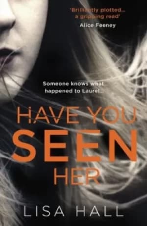 Have you seen her by Lisa Hall
