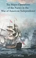 major operations of the navies in the wars of american independence