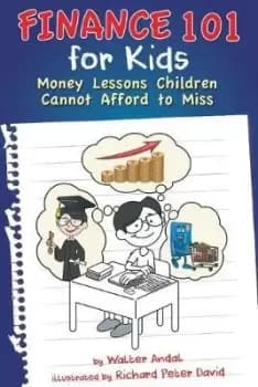 Finance 101 for Kids by Walter Andal