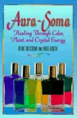 aura soma healing through color plants and crystal energy