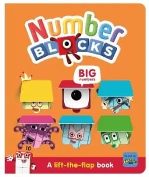 Numberblocks Big Numbers: A Lift the Flap by Sweet Cherry Publishing