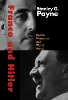 Franco and Hitler by Stanley G. Payne Hardback