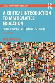 A Critical Introduction to Mathematics Education Human Diversity and Equitable Instruction