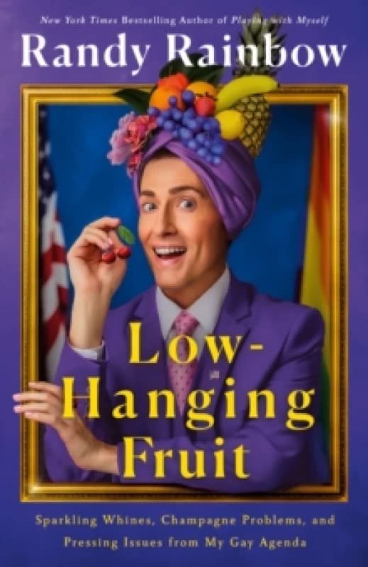 Low-Hanging Fruit. Hardback. By Randy Rainbow Books