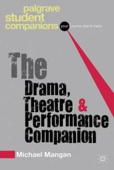 The Drama Theatre and Performance Companion by Michael Mangan Paperback
