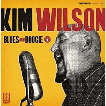 Kim Wilson - Blues and Boogie CD