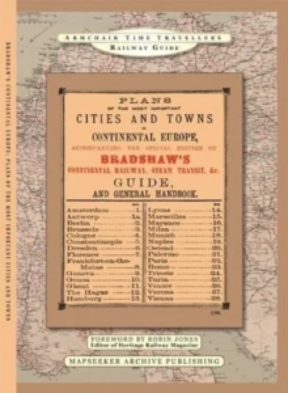 The Plans Of The Most Important Cities and Towns of Continental Europe 1896 by Bradshaw Hardback