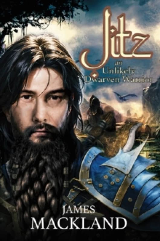 Jitz, an Unlikely Dwarven Warrior. Paperback. By James Mackland Books