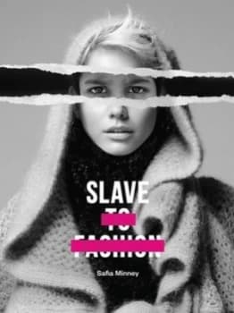 Slave to Fashion by Safia Minney Book