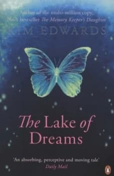The Lake of Dreams by Kim Edwards Paperback