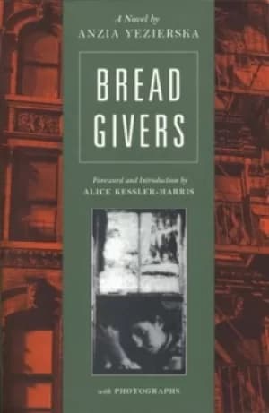 Bread givers by Anzia Yezierska