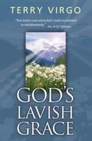 Gods lavish grace by Terry Virgo