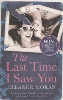 The Last Time I Saw You by Eleanor Moran Paperback