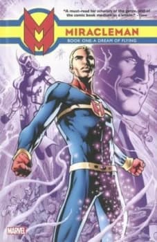 Miracleman. Book One a Dream of Flying by Alan Davis Hardback
