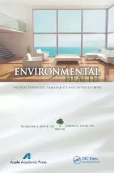 Environmental HealthIndoor Exposures Assessments and Interventions
