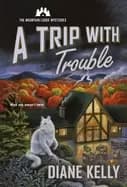 trip with trouble a the mountain lodge mysteries
