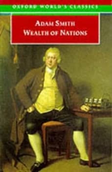 An Inquiry into the Nature and Causes of the Wealth of Nations by Adam Smith Paperback